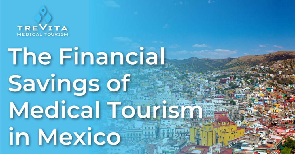 The Financial Savings of Medical Tourism in Mexico Title Image
