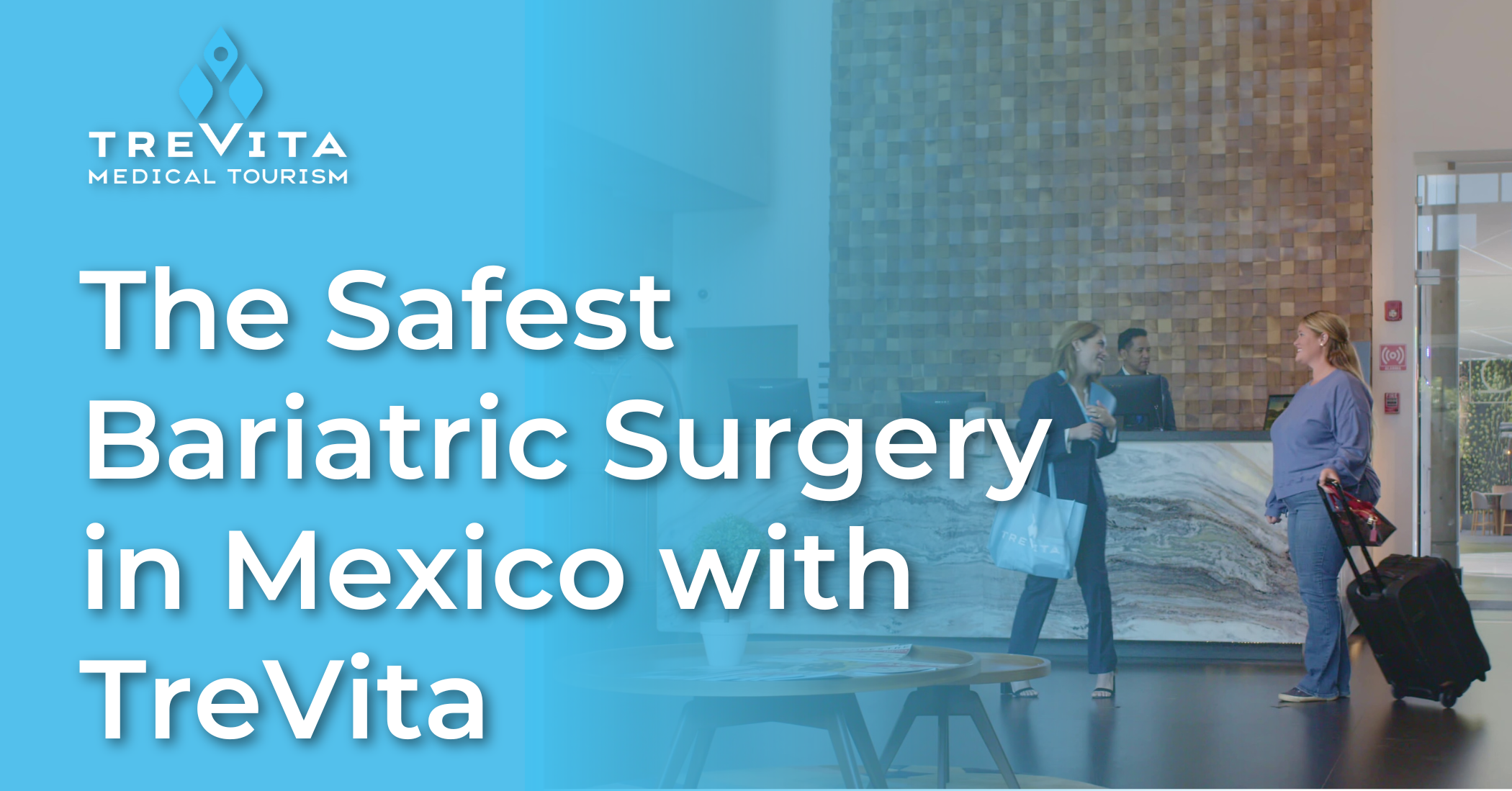 The Safest Bariatric Surgery in Mexico with TreVita